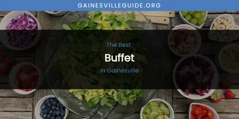 The Absolute Best Buffet in Gainesville