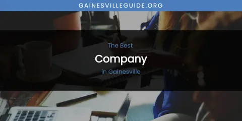 The Absolute Best Company in Gainesville