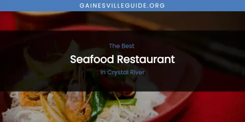 The Absolute Best Seafood Restaurant in Crystal River